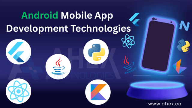 Android Mobile App Development Technologies